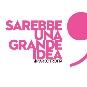 Sarebbe una grande idea