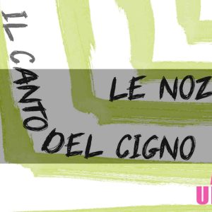 Le nozze / Il canto del cigno